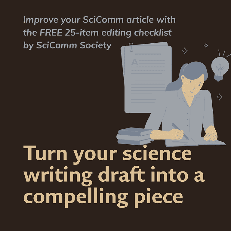 Improve your SciComm article with the FREE 25-item editing checklist by SciComm Society