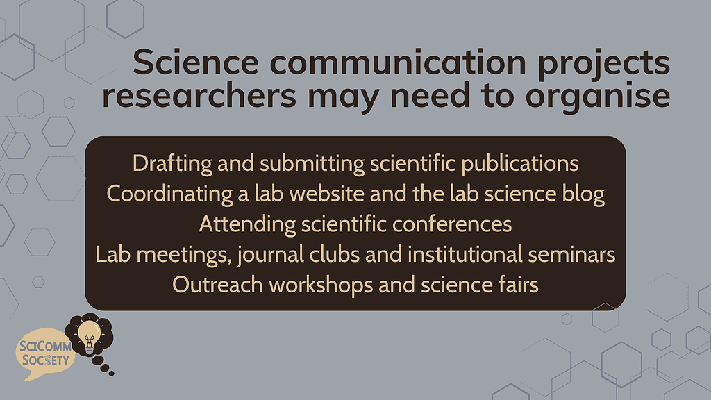 Science communication projects researchers may need to organise