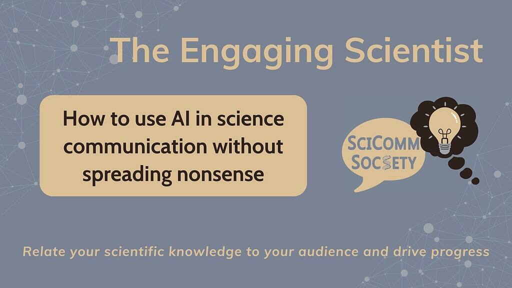 Science Communication Assistant Remote Using AI in science writing and communication ethically - SciComm Society